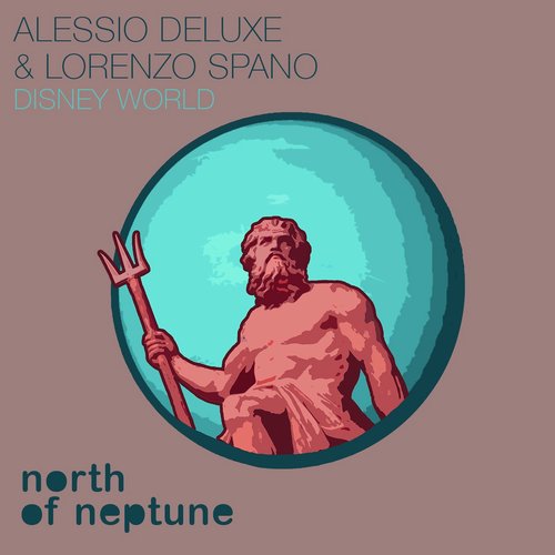 Lorenzo Spano, Alessio Deluxe - Disney World [NON006]